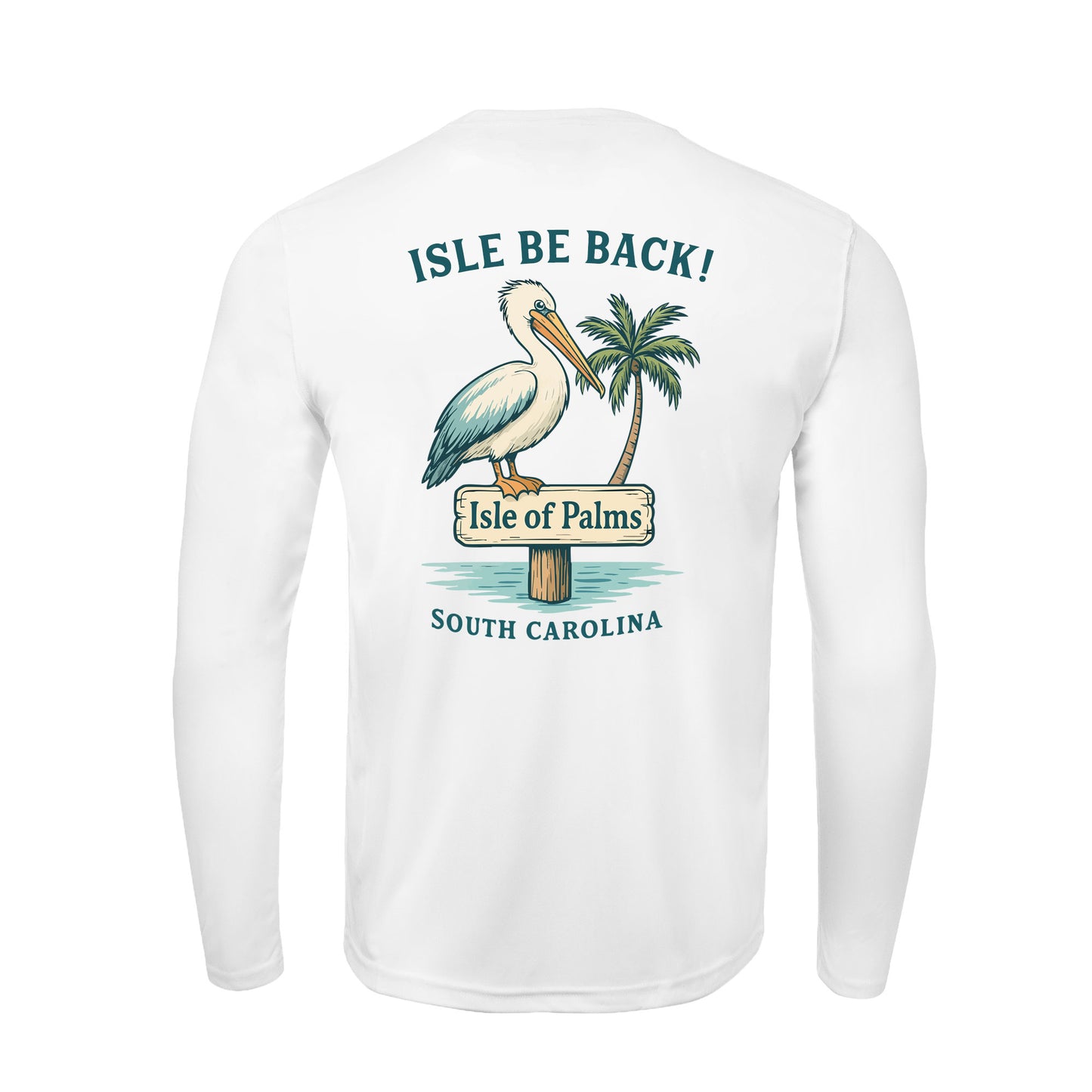 Isle Be Back – Isle of Palms Family Sun Shirt